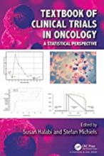کتاب تکست بوک آف کلینیکال ترایلز این آنکولوژی Textbook of Clinical Trials in Oncology: A Statistical Perspective2019