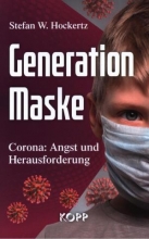 کتاب Generation Maske - Corona - Angst und Herausforderung