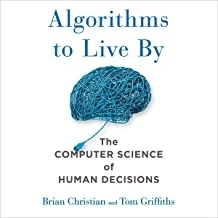 کتاب الگوریتمز تو لایو بای Algorithms to Live By: The Computer Science of Human Decisions2016