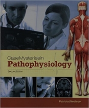 کتاب کیس مایسترایز این پاتوفیزیولوژی ویرایش دوم Case Mysteries in Pathophysiology, 2nd Edition