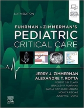کتاب فارمن اند زیمرمنس پدایتریس کریتیکال کیر ویرایش ششم Fuhrman & Zimmerman's Pediatric Critical Care E-Book, 6th Edition