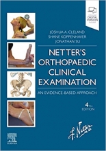 کتاب نترز ارتپدیک کلینیکال اگزمینیشن ویرایش چهارم Netter's Orthopaedic Clinical Examination E-Book: An Evidence-Based Approach (