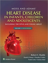 کتاب ماس اند آدامز هرت دیزز این اینفانتز ویرایش دهم Moss & Adams' Heart Disease in infants, Children, and Adolescents: Including
