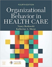 کتاب ارگانیزیشنال بیهویر این هلث کیر ویرایش چهارم Organizational Behavior in Health Care, 4th Edition