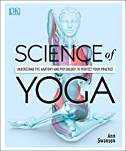 کتاب ساینس آف یوگا Science of Yoga: Understand the Anatomy and Physiology to Perfect Your Practice2019
