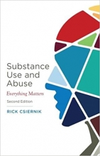 کتاب سابستنس یوز اند ابیوز ویرایش دوم Substance Use and Abuse: Everything Matters, 2nd Edition