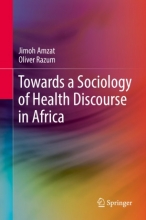 کتاب Towards a Sociology of Health Discourse in Africa