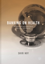 کتاب Banking on Health : The World Bank and Health Sector Reform in Latin America