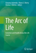 کتاب The Arc of Life : Evolution and Health Across the Life Course