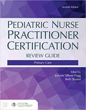کتاب پدیاتریک نرس پرکتیشنر ریویو گاید ویرایش هفتم Pediatric Nurse Practitioner Certification Review Guide: Primary Care, 7th Edi