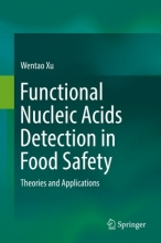 کتاب Functional Nucleic Acids Detection in Food Safety : Theories and Applications