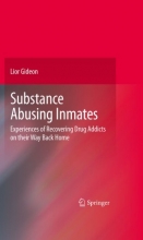 کتاب Substance Abusing Inmates : Experiences of Recovering Drug Addicts on their Way Back Home