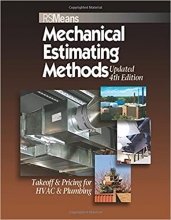 کتاب مینز مکانیکال استیمیتینگ متودز ویرایش چهارم Means Mechanical Estimating Methods: Takeoff & Pricing for HVAC & Plumbing, Upd