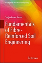 کتاب فاندامنتالز آف فایبر رینفورسد سویل اینجینرینگ Fundamentals of Fibre Reinforced Soil Engineering