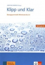 کتاب Klipp Und Klar: Ubungsgrammatik Mittelstufe Deutsch B2/C1 Mit CD