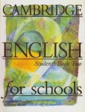 کتاب کمبریج انگلیش فور اسکولز تو Cambridge English for Schools Two