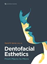 کتاب دنتوفیشال استتیکس Dentofacial Esthetics: From Macro to Micro New 2020 Edition