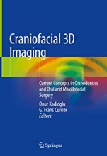 کتاب کرانیوفیشال 3D ایمیجینگ Craniofacial 3D Imaging: Current Concepts in Orthodontics and Oral and Maxillofacial Surgery 1st ed