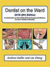 کتاب دنتیست آن د وارد Dentist on the Ward 2019 (9th) Edition: An Introduction to Oral and Maxillofacial Surgery and Medicine For