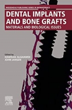 کتاب دنتال ایمپلنتس اند بون گرافتس Dental Implants and Bone Grafts: Materials and Biological Issues 1st Edition 2020