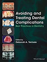 کتاب اوویدینگ اند تریتینگ دنتال کامپلیکیشنز Avoiding and Treating Dental Complications : Best Practices in Dentistry