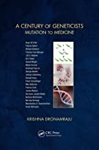 کتاب ای سنچری آف ژنتیکیستس A Century of Geneticists : Mutation to Medicine