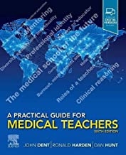 کتاب ای پرکتیکال گاید فور مدیکال تیچرز A Practical Guide for Medical Teachers, E-Book, 6th Edition