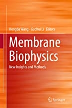 کتاب ممبران بیوفیزیکس Membrane Biophysics : New Insights and Methods