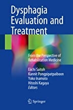 کتاب دیسفیجیا اوالوشن اند تریتمنت Dysphagia Evaluation and Treatment : From the Perspective of Rehabilitation Medicine
