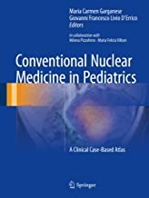 کتاب کانوکشنال نیوکلیر مدیسین این پدیاتریکس Conventional Nuclear Medicine in Pediatrics : A Clinical Case-Based Atlas
