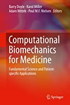 کتاب کامپیوتیشنال بیومکانیکس فور مدیسین Computational Biomechanics for Medicine : From Algorithms to Models and Applications