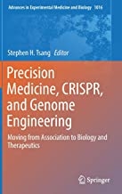 کتاب پرسیژن مدیسین Precision Medicine, CRISPR, and Genome Engineering : Moving from Association to Biology and Therapeutics
