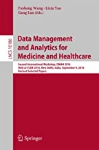 کتاب دیت منیجمنت اند آنالیتیکس فور مدیسین اند هلث کر Data Management and Analytics for Medicine and Healthcare : Second Internat