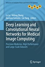کتاب دیپ لرنینگ اند کانولوشنال نورال نت ورکس Deep Learning and Convolutional Neural Networks for Medical Image Computing