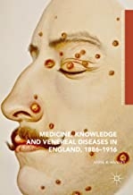 کتاب مدیسین نولدج اند ونریال دیزیزز این انگلند Medicine, Knowledge and Venereal Diseases in England, 1886-1916