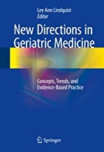 کتاب نیو دیرکشنز این جریاتریک مدیسین New Directions in Geriatric Medicine : Concepts, Trends, and Evidence-Based Practice