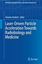 کتاب لیزر دریون پارتیکل اکسلریشن Laser-Driven Particle Acceleration Towards Radiobiology and Medicine