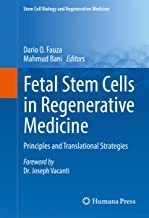 کتاب فتال استم سلز این رجنراتیو مدیسینFetal Stem Cells in Regenerative Medicine : Principles and Translational Strategies