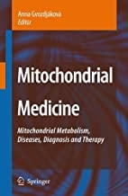 کتاب میتوکندریال مدیسین Mitochondrial Medicine : Mitochondrial Metabolism, Diseases, Diagnosis and Therapy