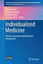 کتاب ایندی ویجیولایزد مدیسین Individualized Medicine : Ethical, Economical and Historical Perspectives