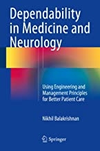 کتاب دپندابیلیتی این مدیسین اند نورولوژی Dependability in Medicine and Neurology : Using Engineering and Management Principles