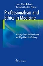 کتاب پروفشنالیسم اند اتیکس این مدیسین Professionalism and Ethics in Medicine : A Study Guide for Physicians and Physicians-in-T