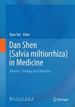 کتاب دان شن این مدیسین Dan Shen (Salvia miltiorrhiza) in Medicine : Volume 1. Biology and Chemistry