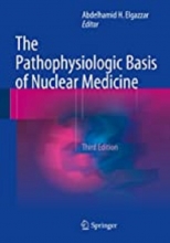 کتاب پاتوفیزیولوژیک بیسیس آف نیوکلیر مدیسین The Pathophysiologic Basis of Nuclear Medicine