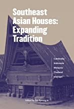 کتاب ساتیست ایژین هوسز اکسپندینگ تردیشن Southeast Asian Houses : Expanding Tradition