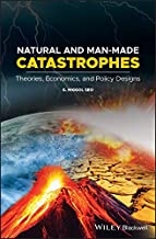 کتاب نچرال اند من مید کاتاستروفیز Natural and Man-Made Catastrophes : Theories, Economics, and Policy Designs