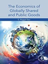 کتاب د اکونامیکس آف گلوبالی شیرد اند پابلیک گودز The Economics of Globally Shared and Public Goods