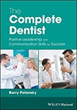 کتاب کامپلت دنتیست The Complete Dentist : Positive Leadership and Communication Skills for Success