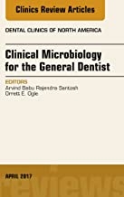 کتاب کلینیکال میکروبیولوژی فور د جنرال دنتیست Clinical Microbiology for the General Dentist, An Issue of Dental Clinics of Nor