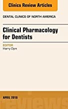 کتاب فارماکولوژی فور د دنتیست Pharmacology for the Dentist, An Issue of Dental Clinics of North America, E-Book
